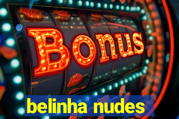 belinha nudes